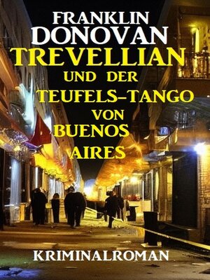 cover image of Trevellian und der Teufels-Tango in Buenos Aires